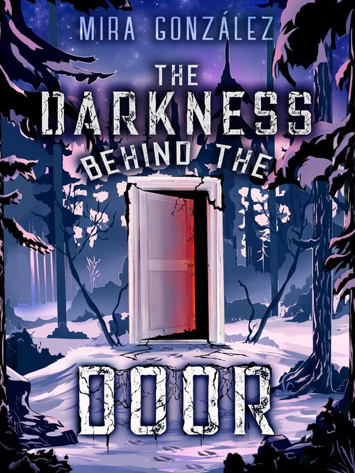 Title details for The Darkness Behind the Door by Mira Gonzalez - Available
